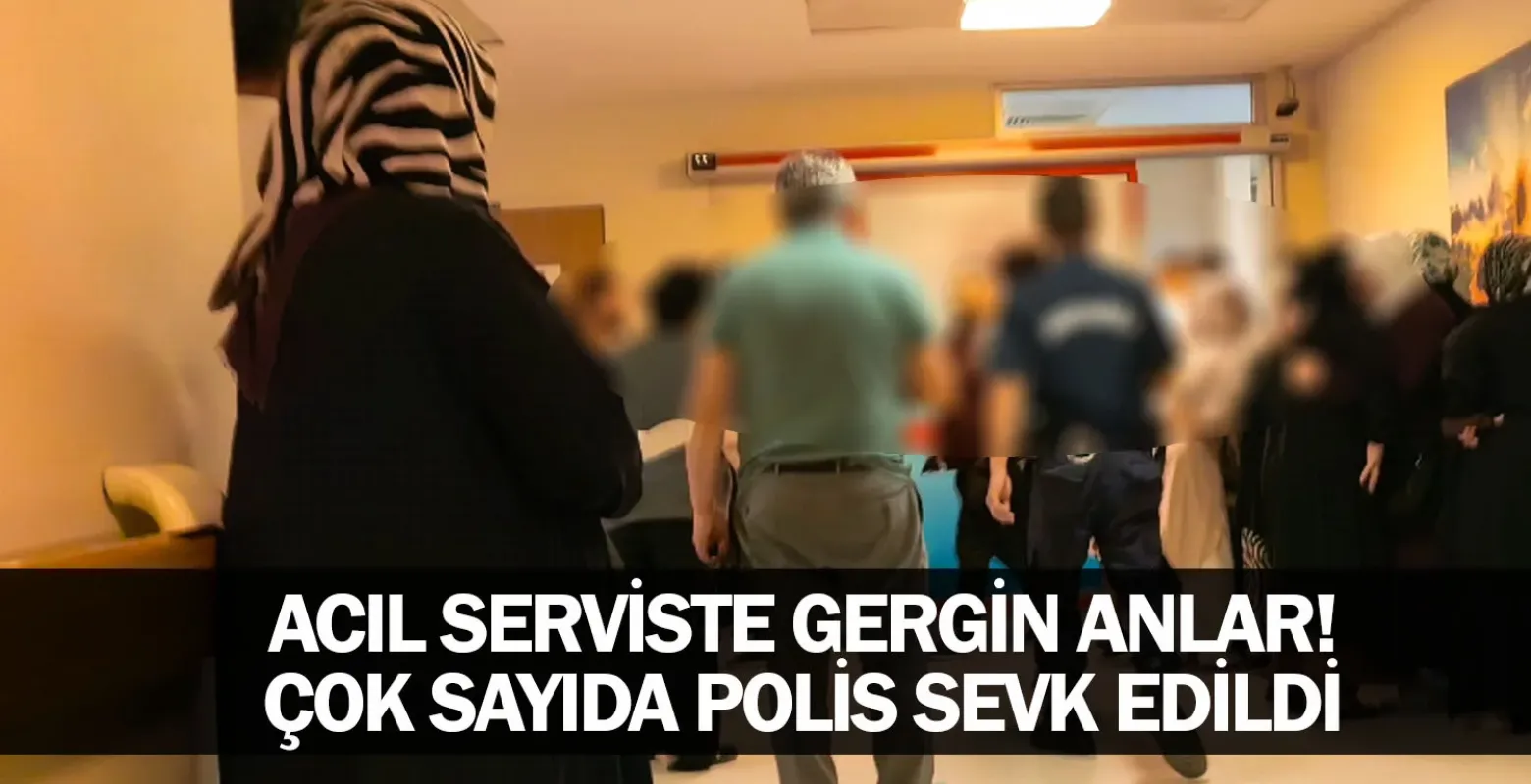 Acil serviste gergin anlar! Çok sayıda polis sevk edildi