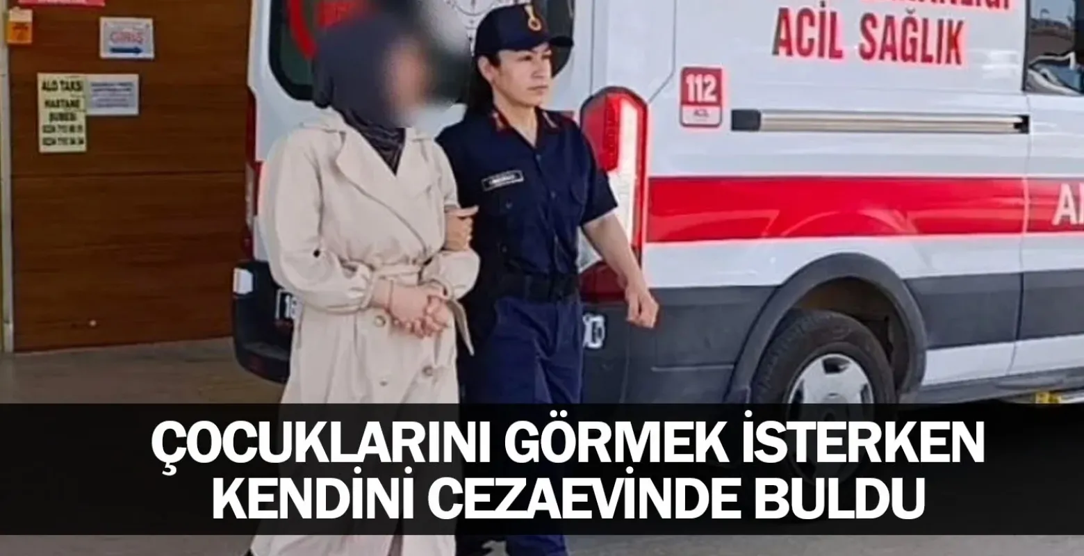Çocuklarını Görmek İsterken Kendini Cezaevinde Buldu