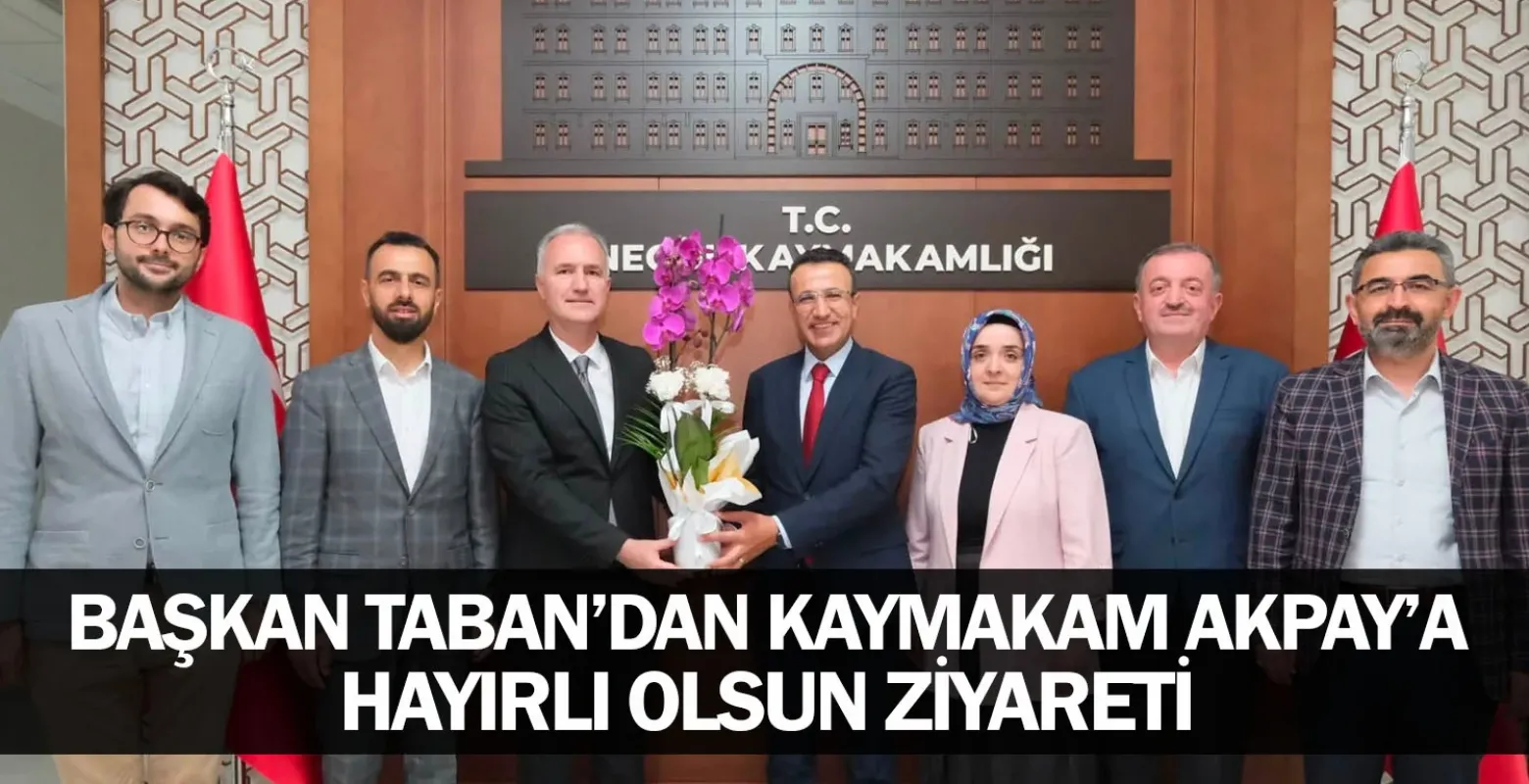 Başkan Taban’dan Kaymakam Akpay’a Hayırlı Olsun Ziyareti