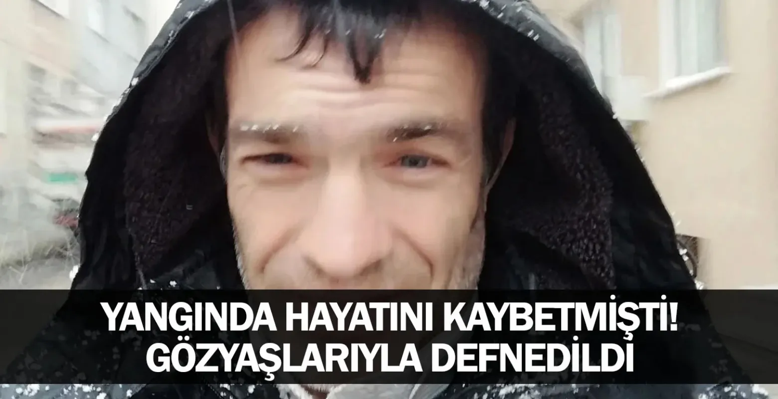 İnegöl'deki yangında hayatını kaybetmişti! Gözyaşlarıyla defnedildi