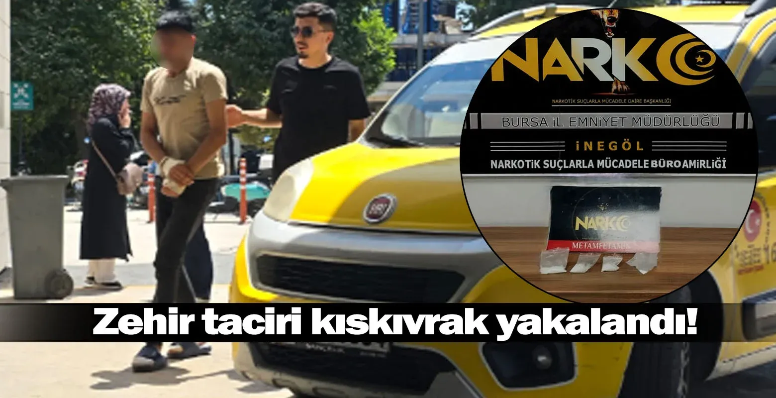 İnegöl'de zehir taciri kıskıvrak yakalandı!