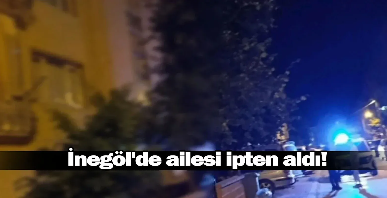 İnegöl'de ailesi ipten aldı!