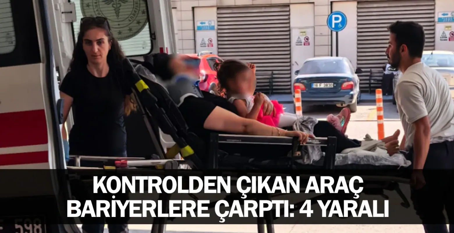 Kontrolden çıkan araç bariyerlere çarptı: 4 yaralı