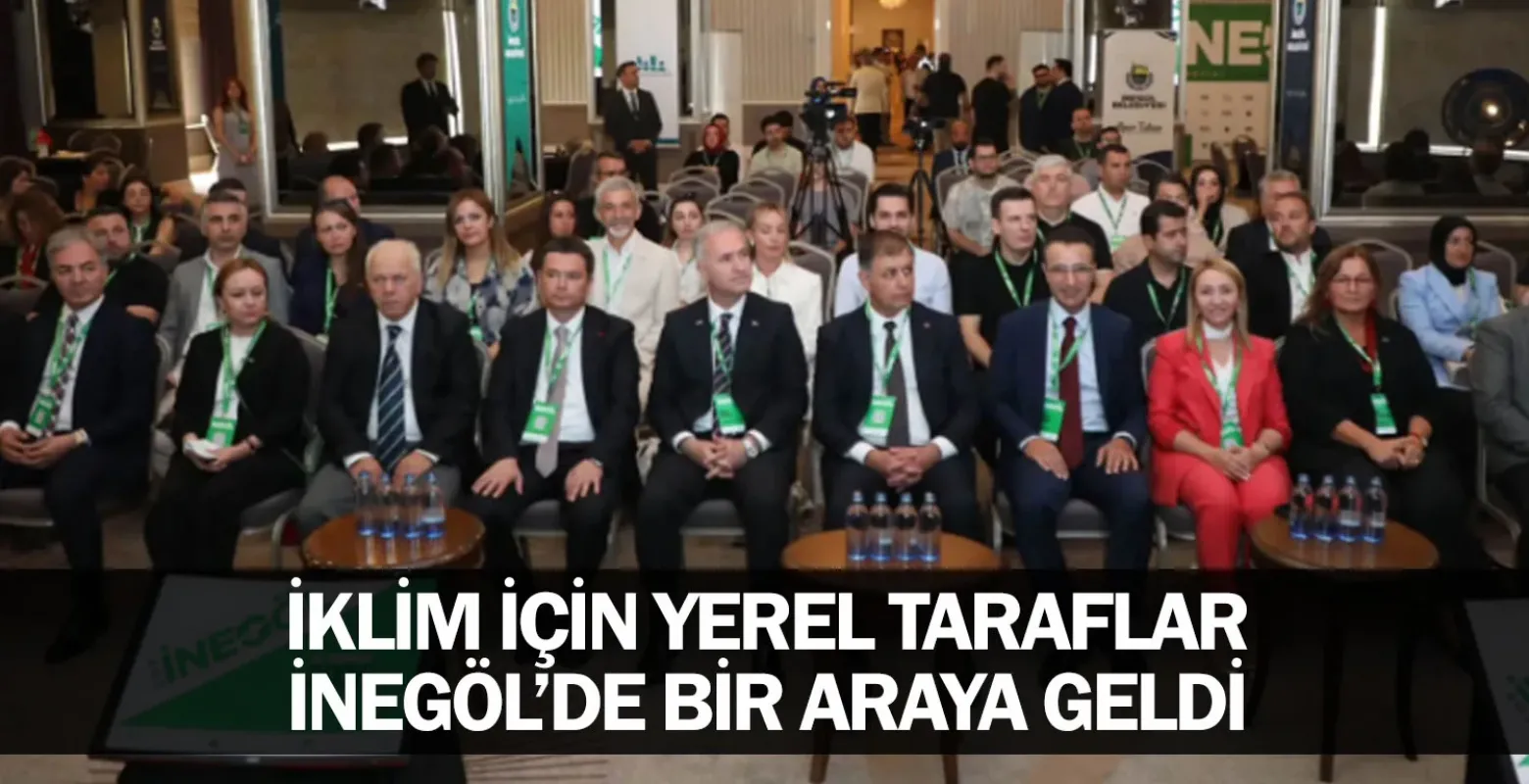 ​İnegöl'de İklim İçin Yerel Zirve: "COP İnegöl" Gerçekleşti