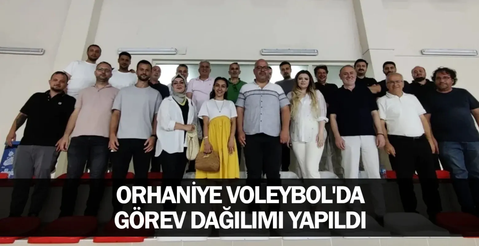 Orhaniye Voleybol'da Görev Dağılımı Yapıldı