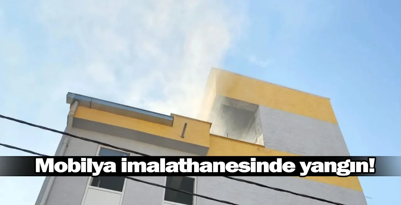 İnegöl'de mobilya imalathanesinde yangın!