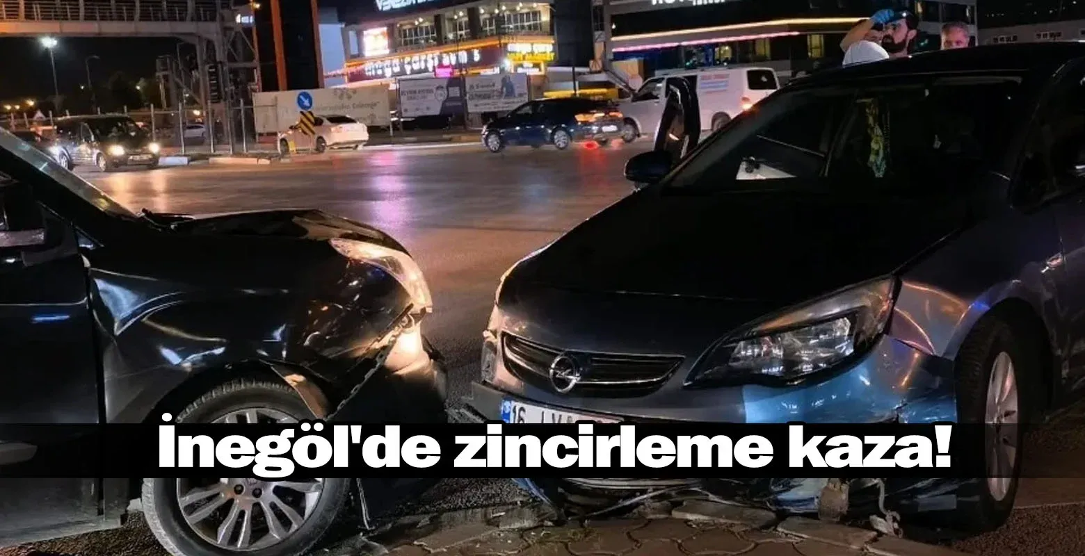İnegöl'de zincirleme kaza!