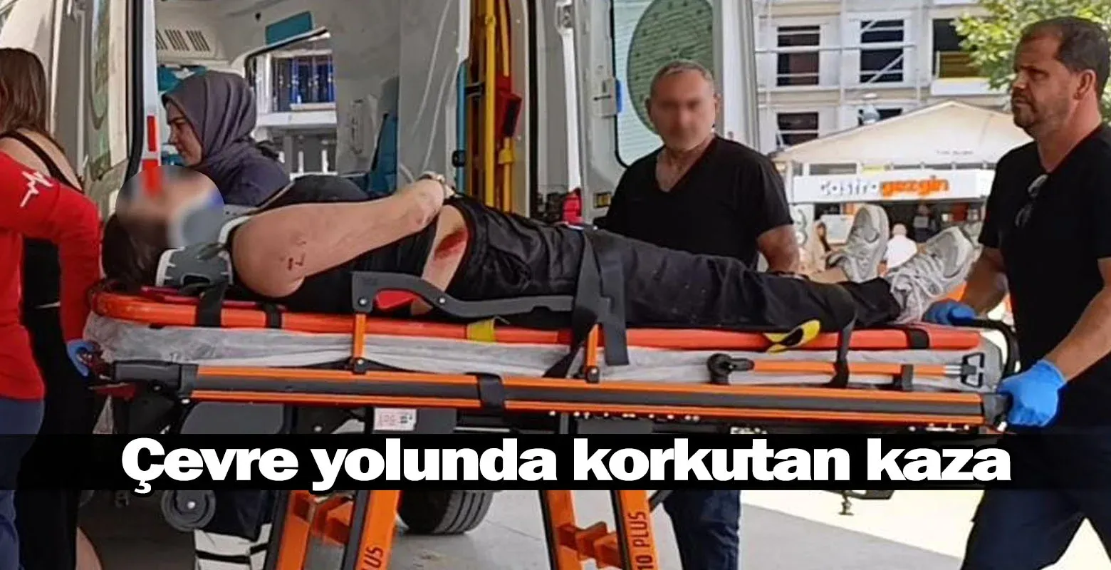Çevre yolunda korkutan kaza