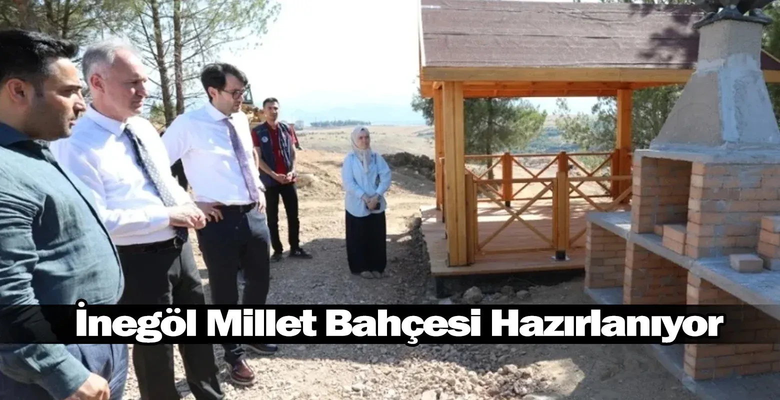 İnegöl Millet Bahçesi Hazırlanıyor