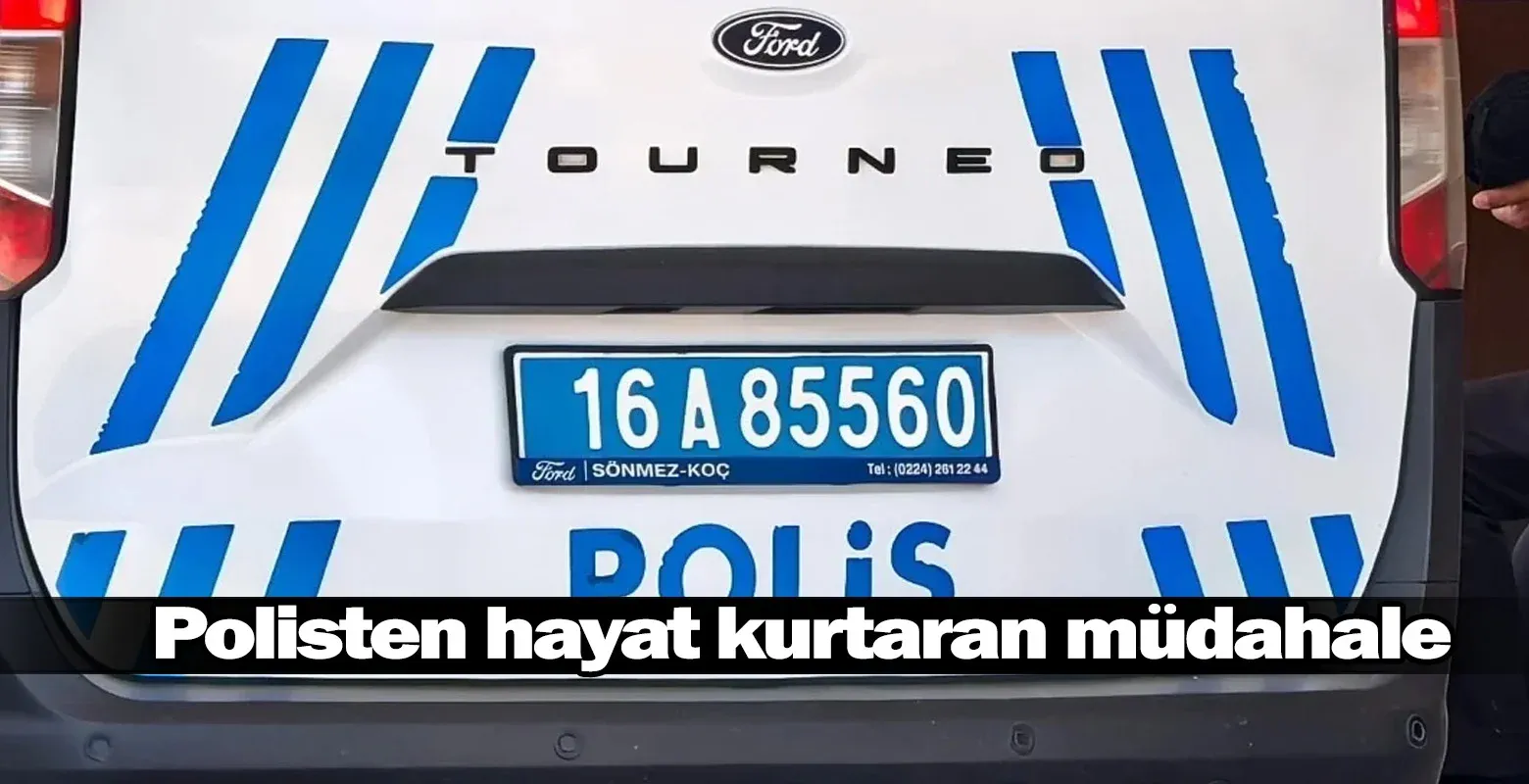 Polisten hayat kurtaran müdahale
