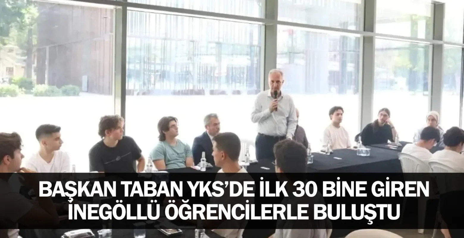 Başkan Taban Yks’de İlk 30 Bine Giren İnegöllü Öğrencilerle Buluştu