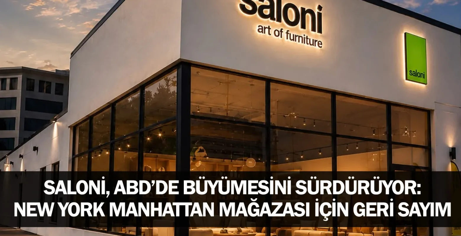 Saloni, ABD’de büyümesini sürdürüyor: New York Manhattan mağazası için geri sayım