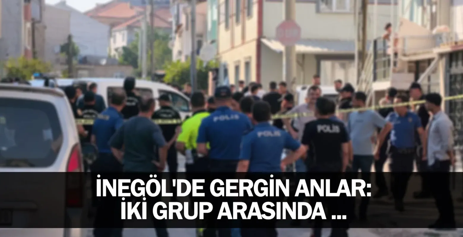 İnegöl'de gergin anlar: iki grup arasında ...