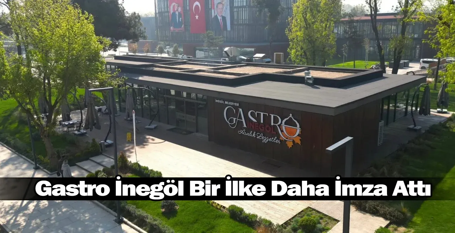 Gastro İnegöl Bir İlke Daha İmza Attı