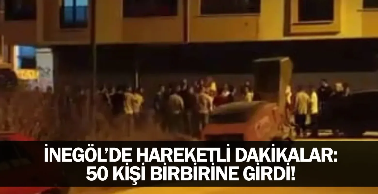 ​İnegöl’de Hareketli Dakikalar: 50 Kişi Birbirine Girdi!