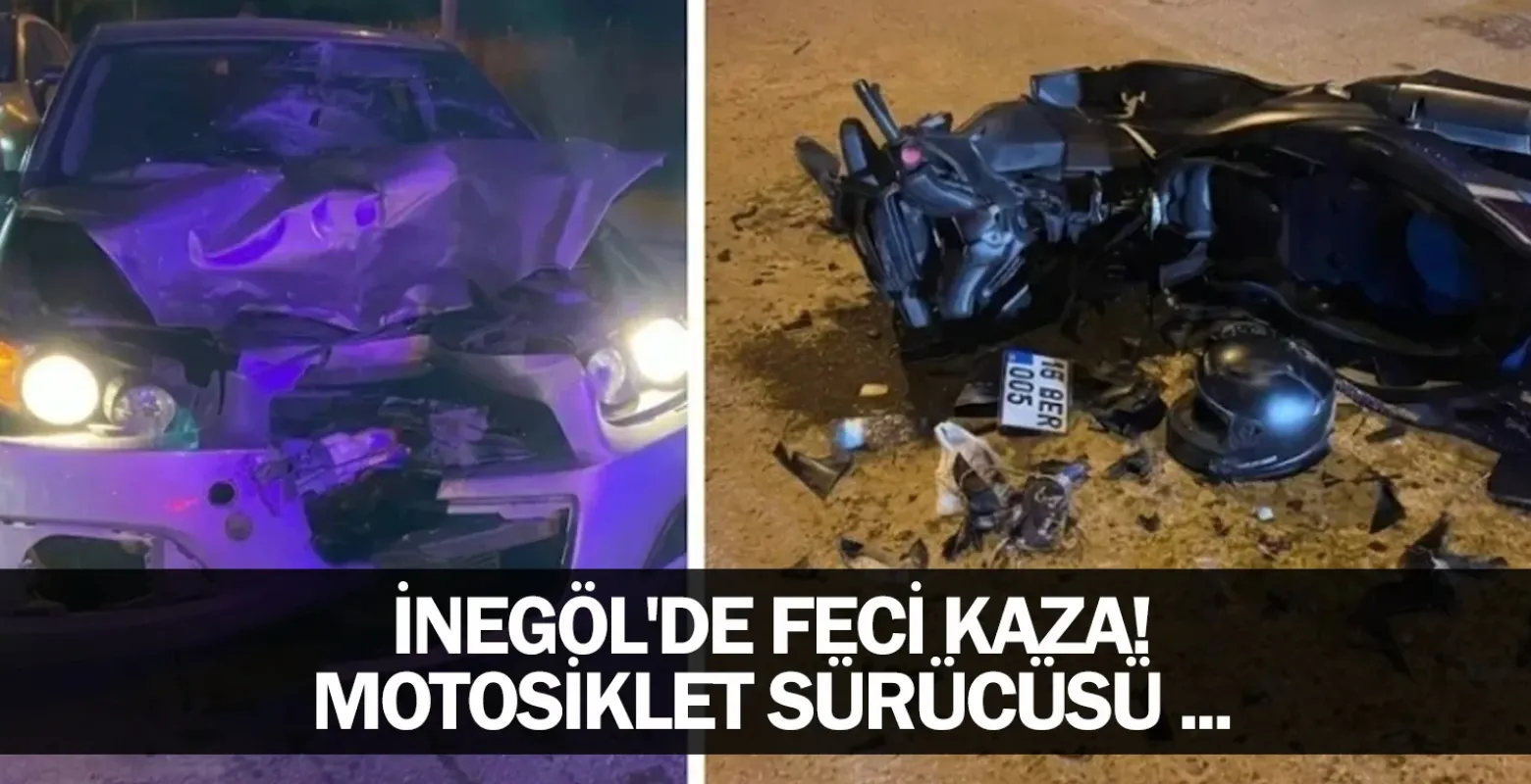 İnegöl'de feci kaza! Motosiklet sürücüsü ...