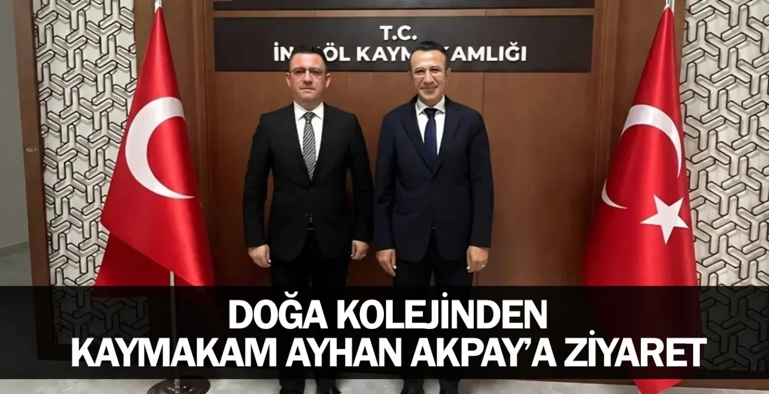 Doğa Kolejinden İnegöl Kaymakamı Ayhan Akpay’a Ziyaret