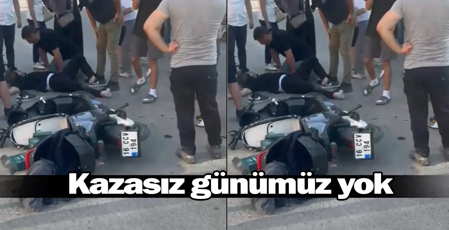 Kazasız günümüz yok