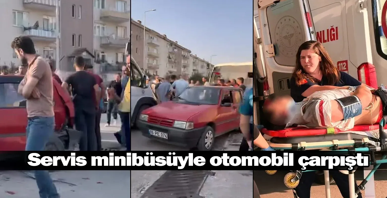 Servis minibüsüyle otomobil çarpıştı