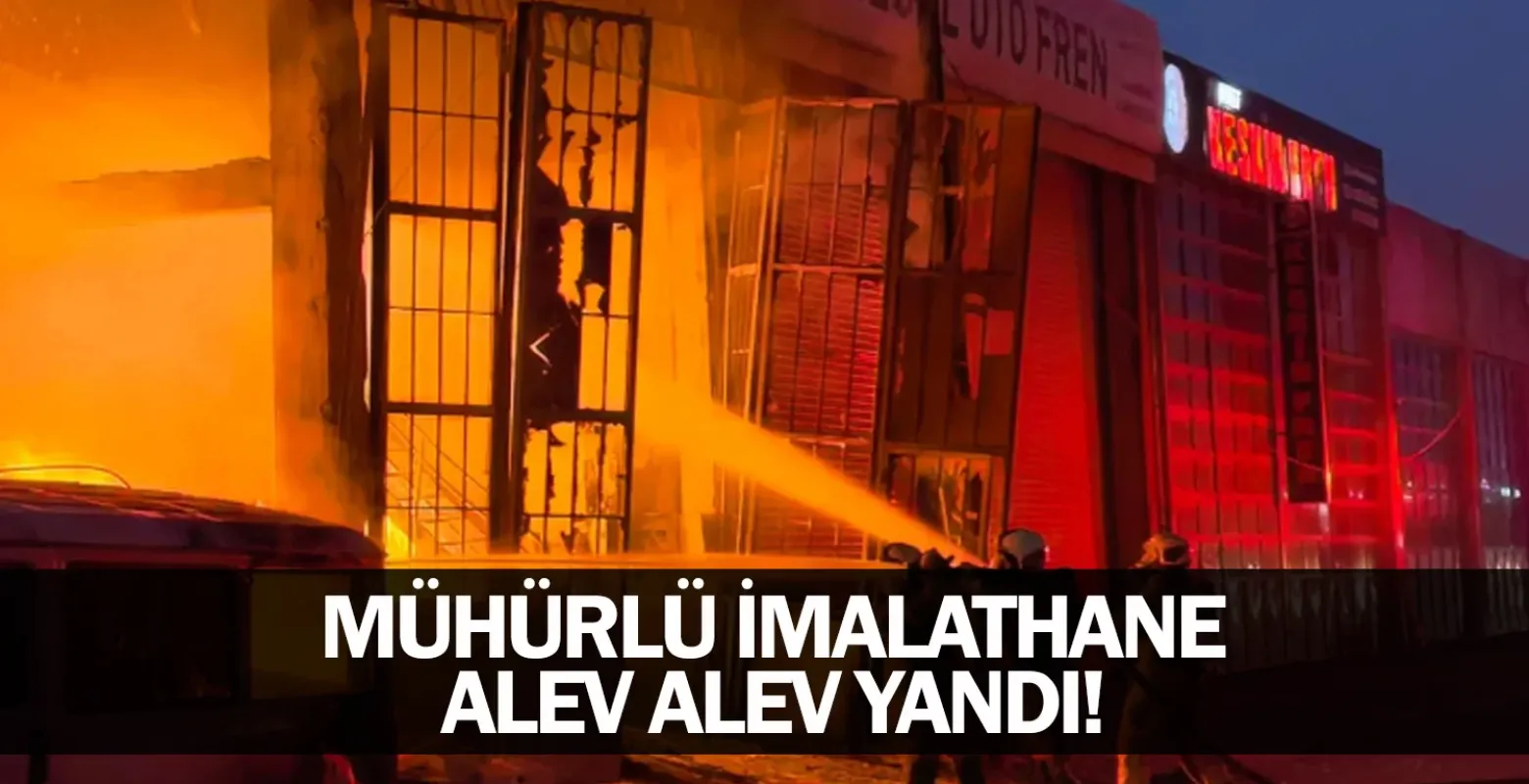 İnegöl'de mühürlü imalathane alev alev yandı!