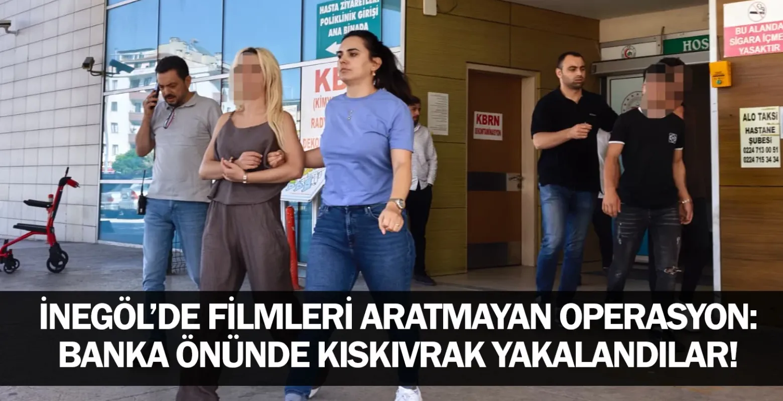 ​İnegöl’de Filmleri Aratmayan Operasyon: Banka Önünde Kıskıvrak Yakalandılar!