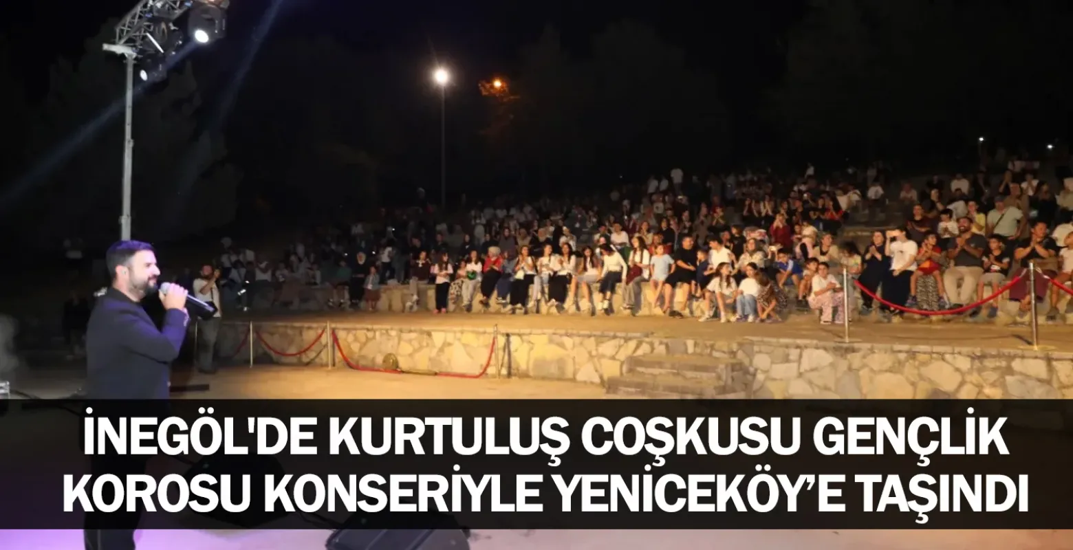 İnegöl'de kurtuluş coşkusu gençlik korosu konseriyle Yeniceköy’e taşındı