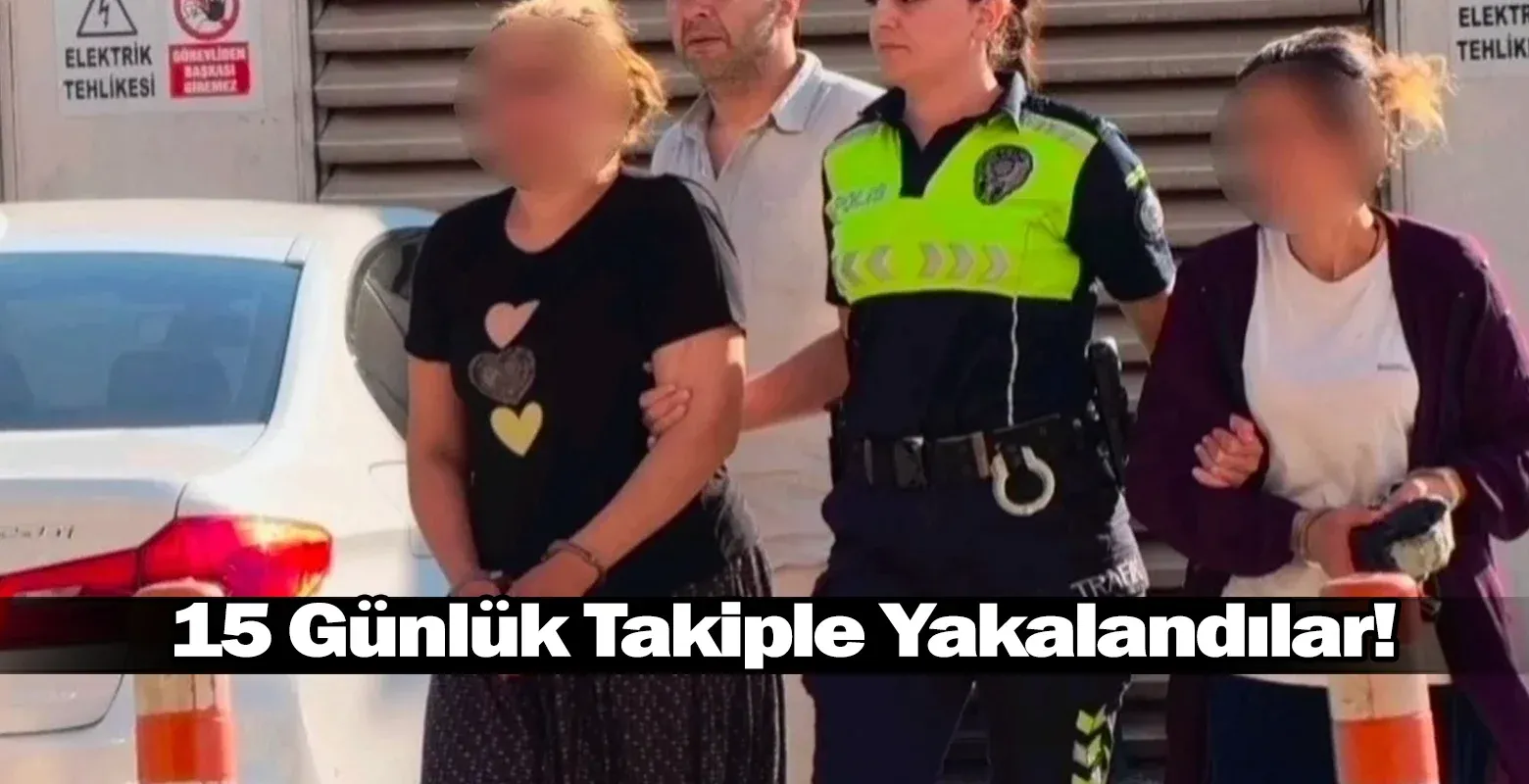 15 Günlük Takiple Yakalandılar!