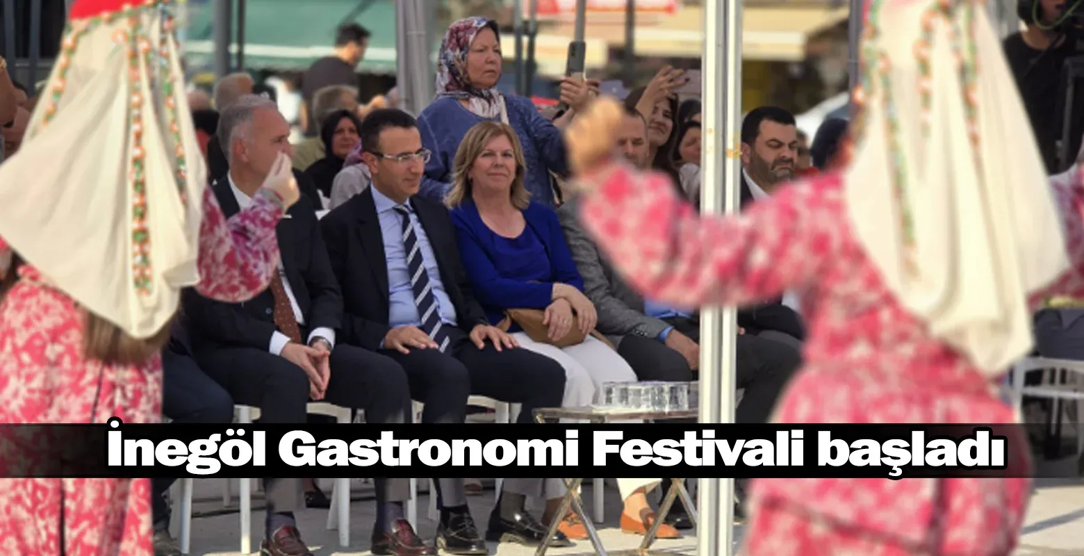 İnegöl Gastronomi Festivali başladı