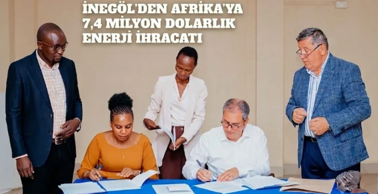 İnegöl'den Afrika'ya 7,4 Milyon Dolarlık Enerji İhracatı