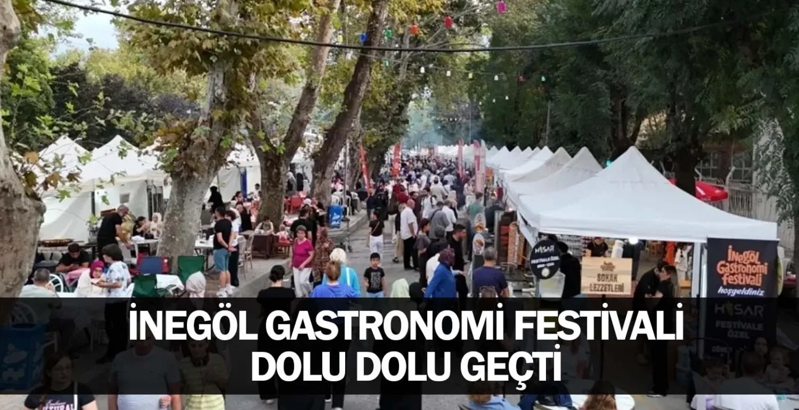 İnegöl Gastronomi Festivali Dolu Dolu Geçti