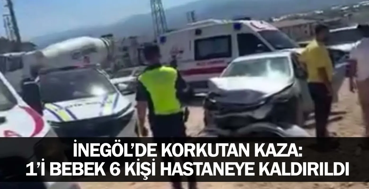 ​İnegöl’de Korkutan Kaza: 1’i Bebek 6 Kişi Hastaneye Kaldırıldı