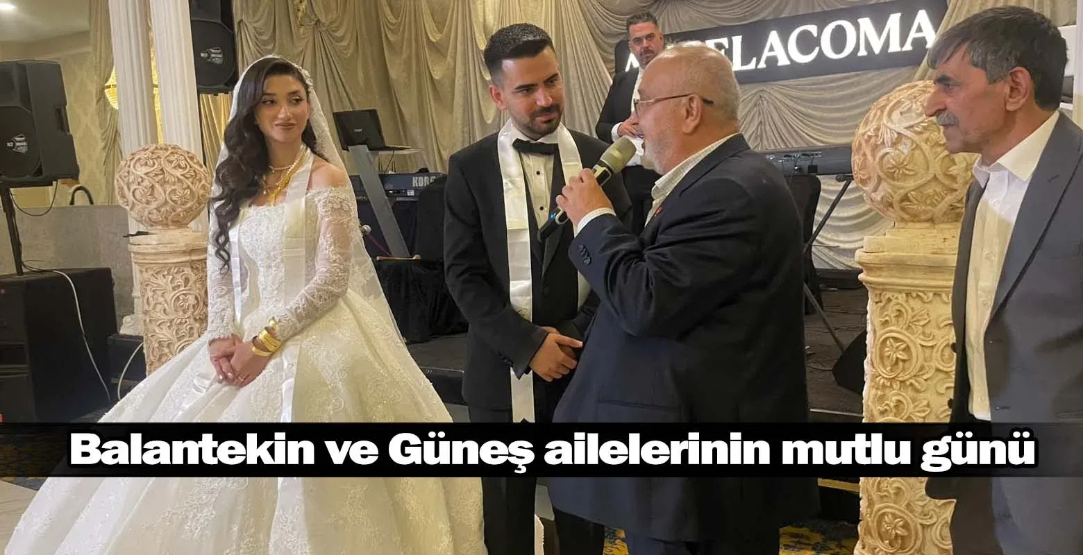 Balantekin ve Güneş ailelerinin mutlu günü