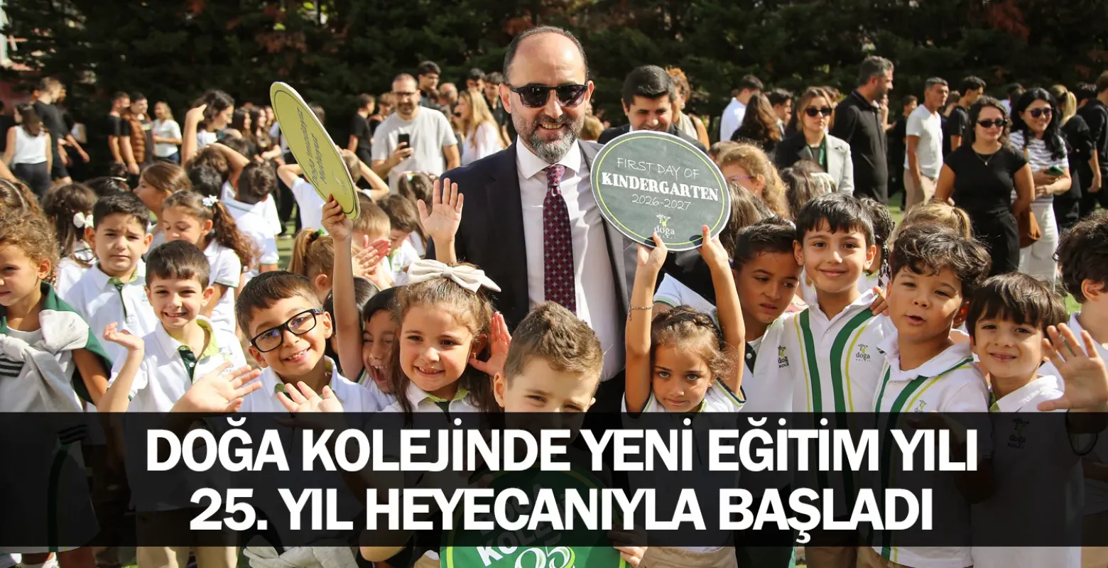 Doğa Kolejinde Yeni Eğitim Yılı, 25. Yıl Heyecanıyla Başladı