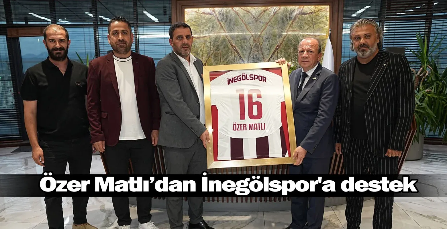 Özer Matlı’dan İnegölspor'a destek