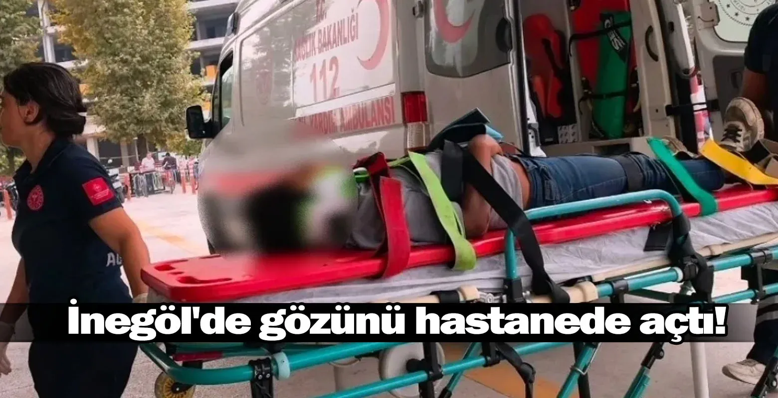İnegöl'de gözünü hastanede açtı!