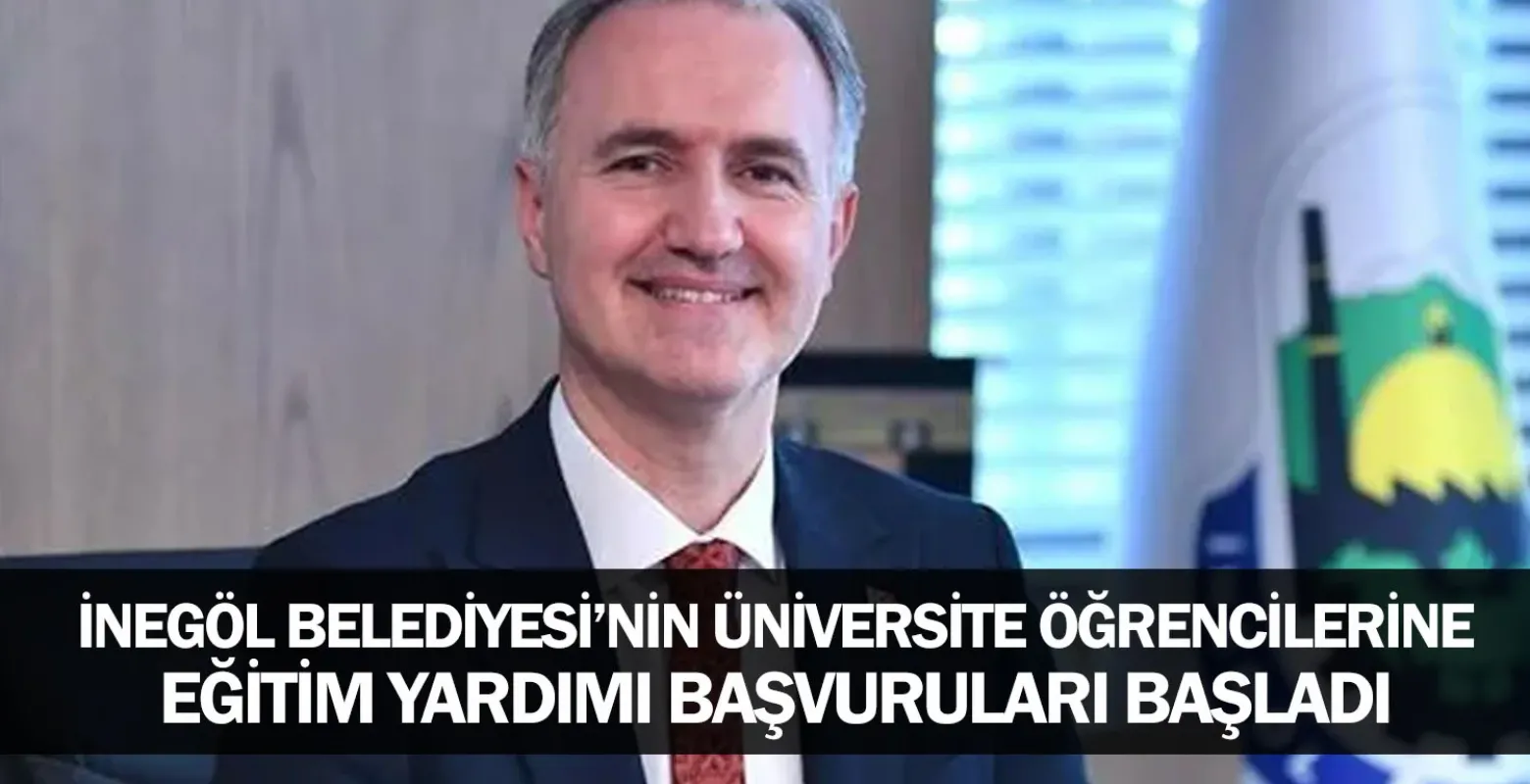 İnegöl Belediyesi’nin Üniversite Öğrencilerine Eğitim Yardımı Başvuruları Başladı