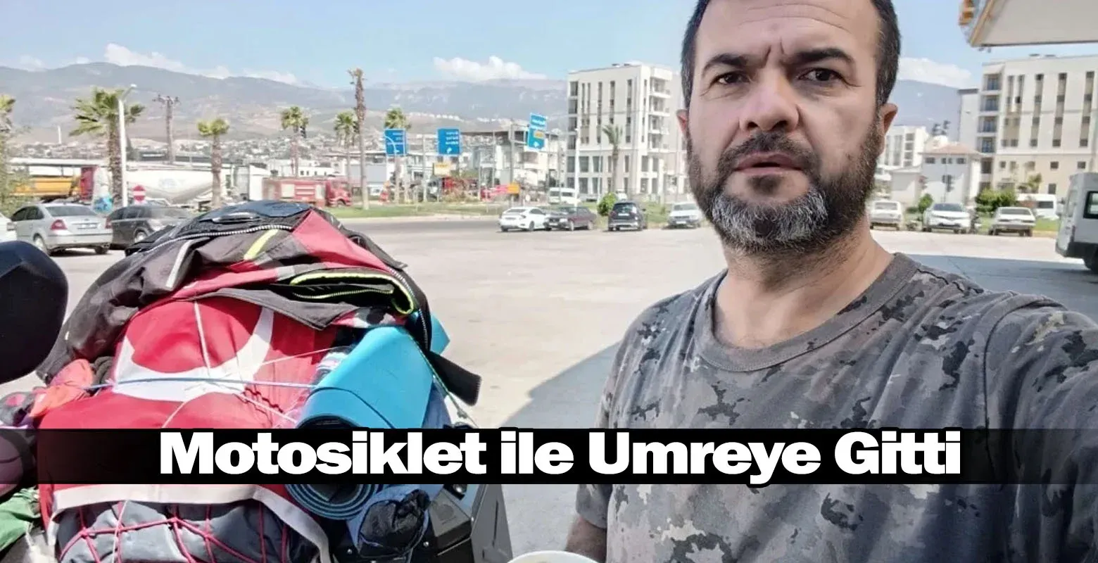 Motosiklet ile Umreye Gitti