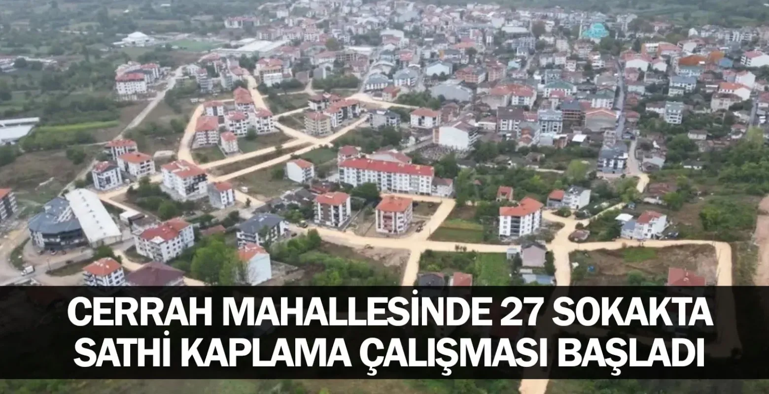 Cerrah Mahallesinde 27 Sokakta Sathi Kaplama Çalışması Başladı