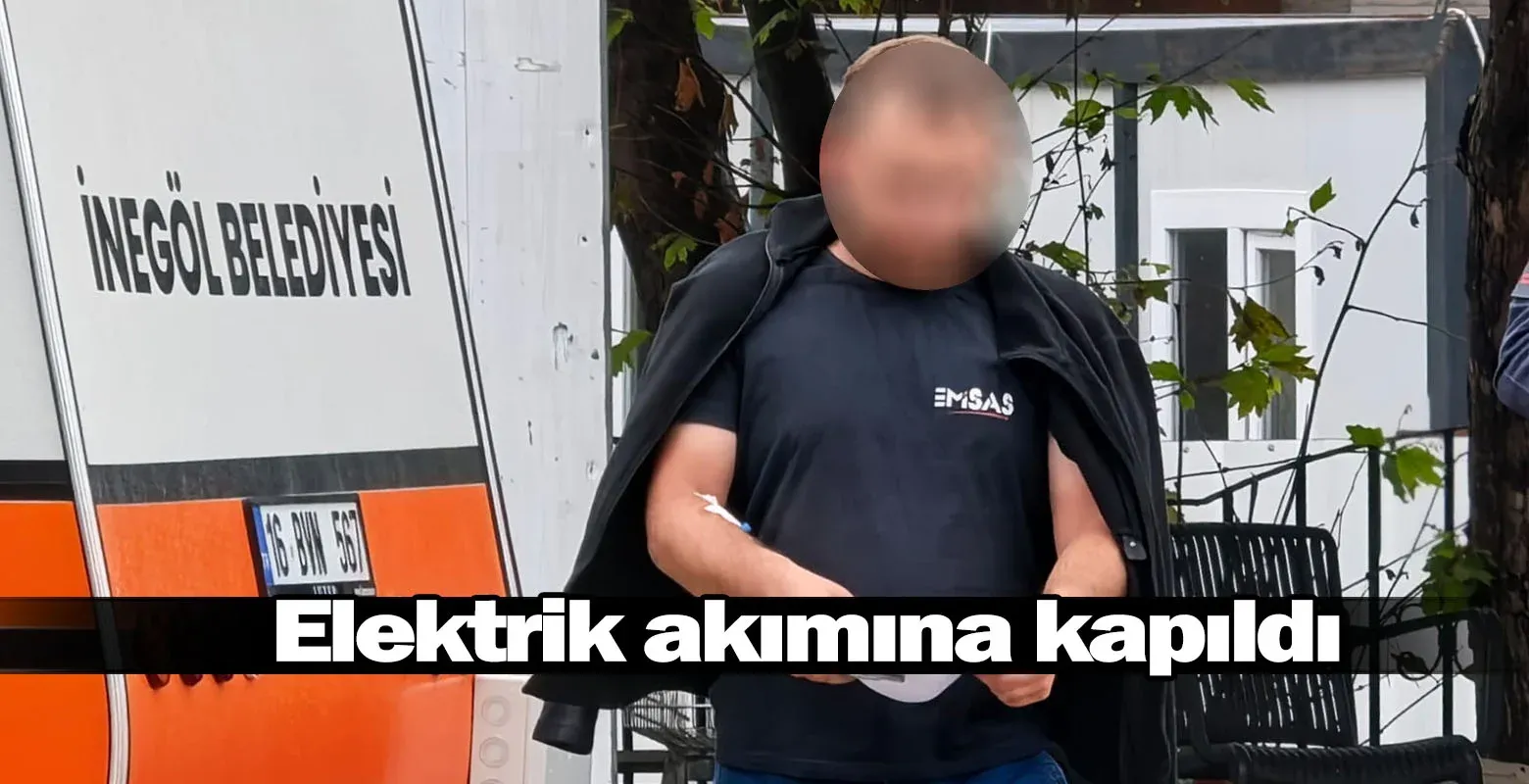Elektrik akımına kapıldı
