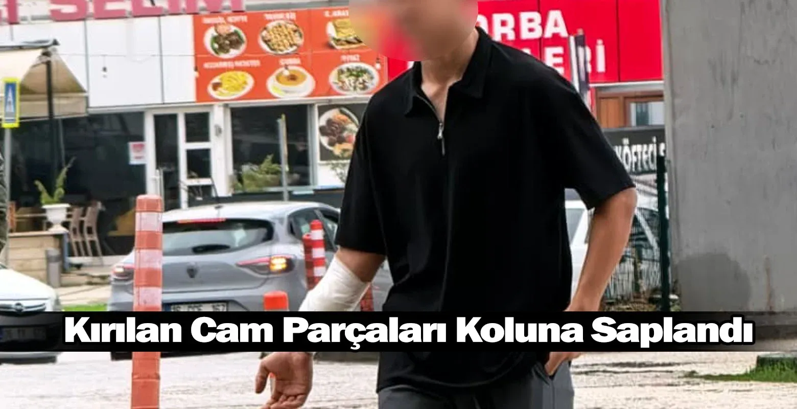 Kırılan Cam Parçaları Koluna Saplandı
