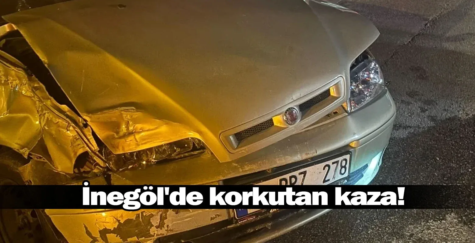 İnegöl'de korkutan kaza!