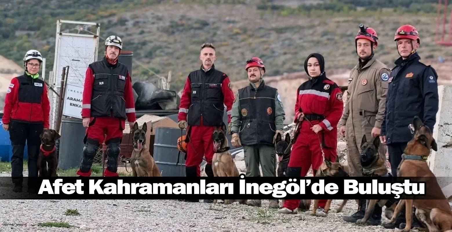 ​Afet Kahramanları İnegöl’de Buluştu