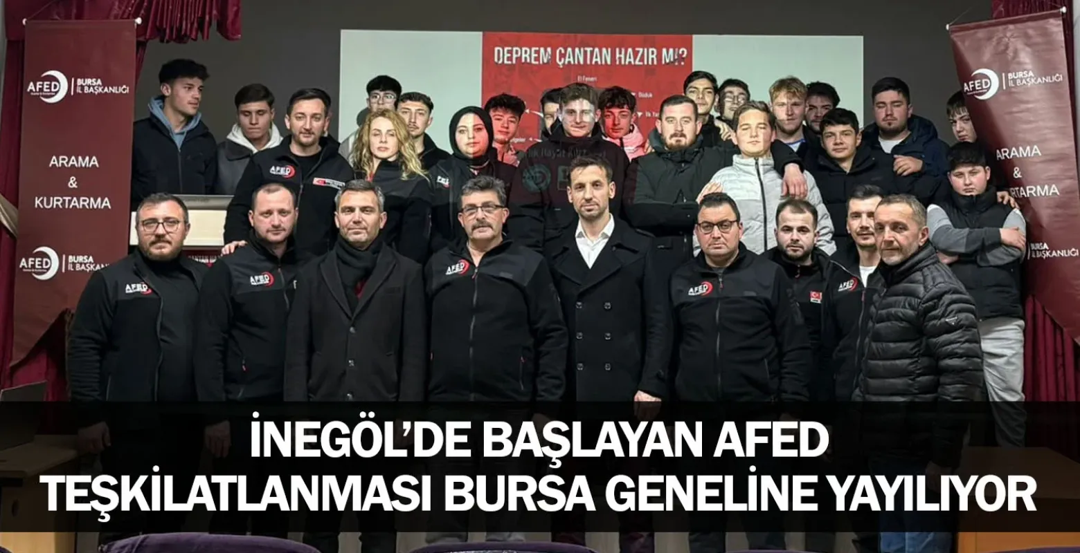 İnegöl’de Başlayan AFED Teşkilatlanması Bursa Geneline Yayılıyor