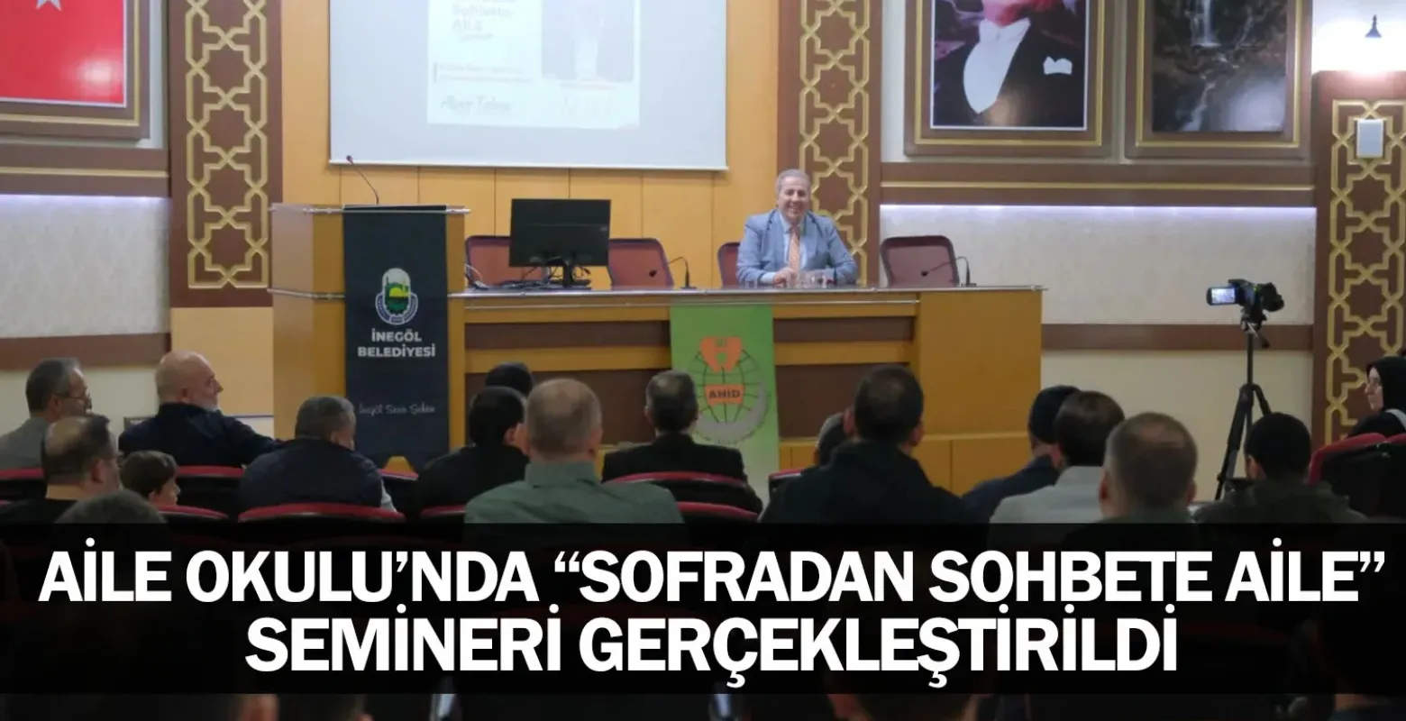 Aile Okulu’nda “Sofradan Sohbete Aile” Semineri Gerçekleştirildi
