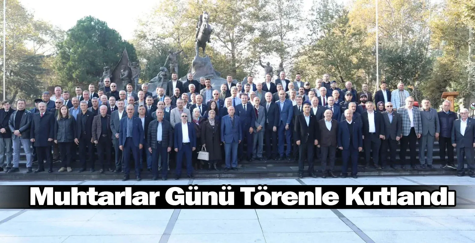 Muhtarlar Günü Törenle Kutlandı