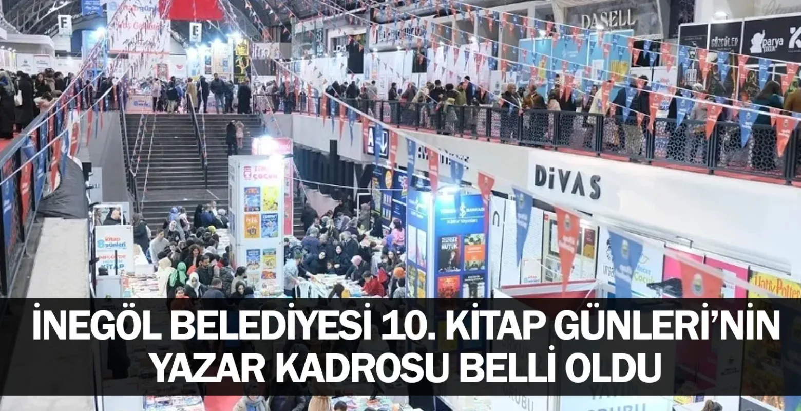 İnegöl Belediyesi 10. Kitap Günleri’nin Yazar Kadrosu Belli Oldu