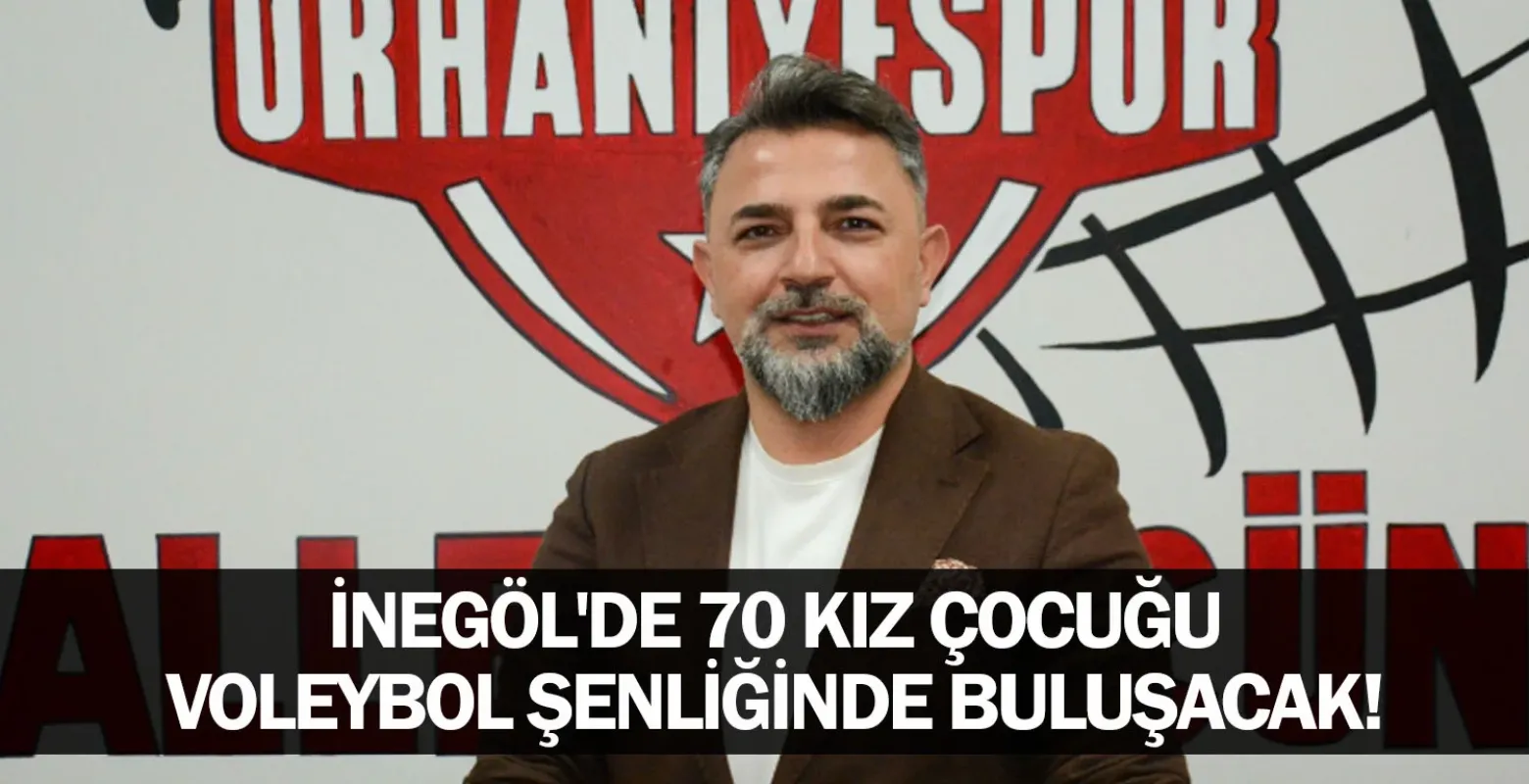 İnegöl'de 70 Kız Çocuğu Voleybol Şenliğinde Buluşacak!