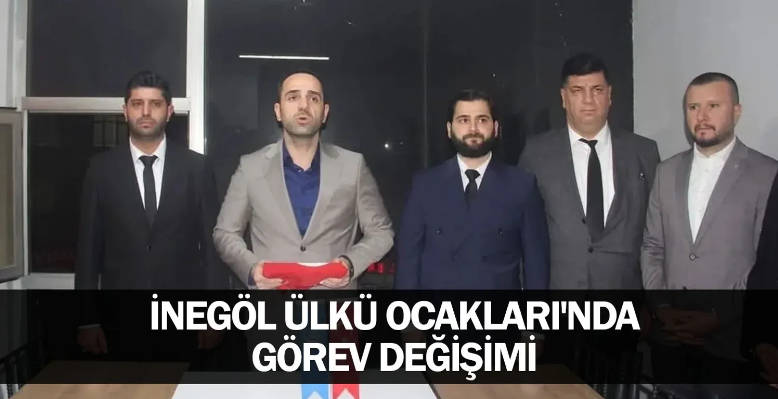 İnegöl Ülkü Ocakları'nda Görev Değişimi
