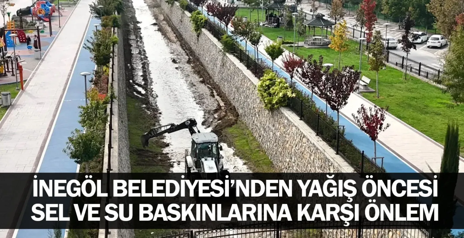 İnegöl Belediyesi’nden yağış öncesi sel ve su baskınlarına karşı önlem