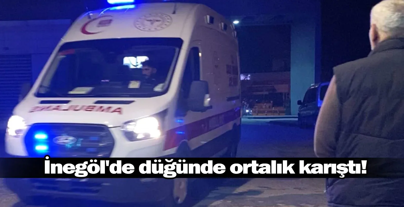 İnegöl'de düğünde ortalık karıştı!